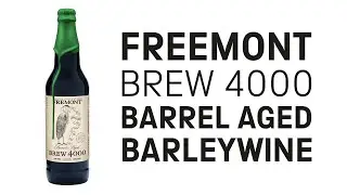 Fremont - Brew 4000 (Barrel aged Barley Wine) - HopZine Beer Review