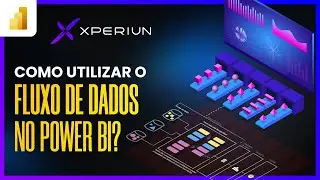 COMO UTILIZAR O FLUXO DE DADOS DENTRO DO POWER BI WEB ?