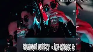 Bumble Beezy - No Hook 3
