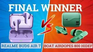 Realme Buds Air 7 против boAt Airdopes 800 HiDef ⚡ Полное сравнение ⚡Лучшие для музыки, басов и и...
