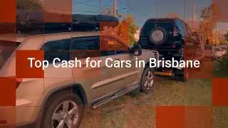 Get Top Cash for Cars in Brisbane &ndash; Free Towing & Same-Day Removal