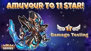 Idle Heroes (S) - Making an 11 Star Amuvor! - Damage Testing