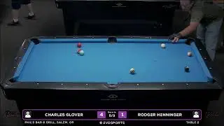 CHARLES GLOVER vs RODGER HENNINGER - PHIL'S BAR & GRILL - TABLE 2 | EvoSports