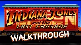 Indiana Jones and the Last Crusade: The Graphic Adventure (PC VGA) - WALKTHROUGH