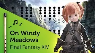 On Windy Meadows (Final Fantasy XIV) on Tin Whistle D + tabs tutorial