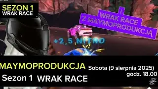 Maymoprodukcja - Sezon 1 - WRAK RACE | ZAPOWIEDŹ 