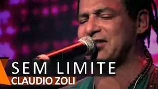 Claudio Zoli: Sem Limite