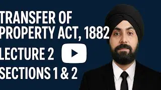 Section 1 & 2 Transfer of Property Act | Meaning, Scope & Key Terms | Law Notes by PA Legal Classes