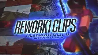 Rework1's free clips! (CLIP DUMP)