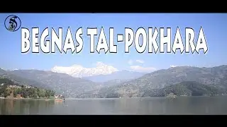 Begnas Tal - Pokhara,Kaski