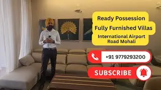 Fully Furnished Villas | Ready Possession | Airport Road Mohali | Gated Township Living #readytomove