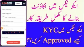 How to create account at EcoNex || EcoNex main account banany ka Sahi tarika || EcoNex KYC method