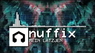 nuffix - MEIN L&Auml;TZJEN (LMMS Opus)