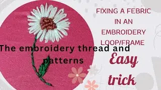 how to fix febric in an Embroidery hoop /frame , easy trick #embroidrydesign , fabric fixing in hoop