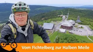 Radtour vom Fichtelberg zur Halben Meile und zu Anton Günther