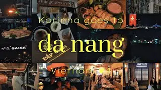DA NANG, VIETNAM Day 4 | Travel Vlog by Korinna