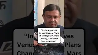 India Approves Venus Mission, Plans Chandrayaan 4, Mars Landing, and Space&nbsp;Station&nbsp;by&nbsp;2035  #isro