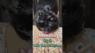 Meesho Rs 9 hair bun Clutcher Unboxing | Meesho ₹9 product Unboxing |#meeshounboxing #meesho₹9sale