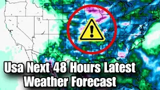 New Weather Forecast For United States During The Next 2 Days #UsaWeather