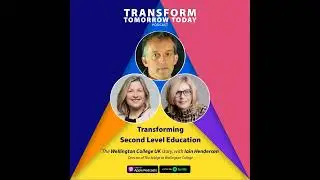 Transforming Second Level Education - Wellington College UK&rsquo;s Bridge Programme with Iain Henderson