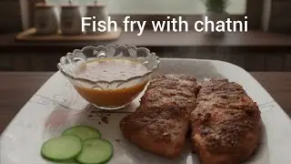Fish Fry with Chatni🍽😋