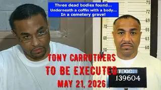 Scheduled Execution (05/21/26): Tony Carruthers – Tennessee Death Row – Triple Murder in Memphis
