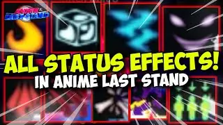All Status Effects in Anime Last Stand!