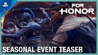 For Honor - Seasonal Event Teaser | PS4