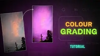 Color Grading for Aesthetic Videos — Beginner to Pro✨