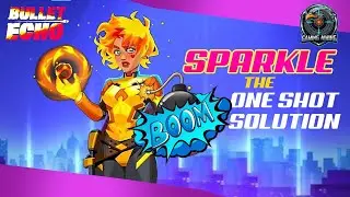Sparkle the one shot solution! Bullet echo 