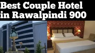 BEST BUDGET HOTEL IN RAWALPINDI 🇵🇰 PAKISTAN BESR COUPLE HOTEL IN RAWALPINDI