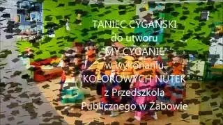MY CYGANIE- taniec  w wykonaniu starszaków (maj 2016)