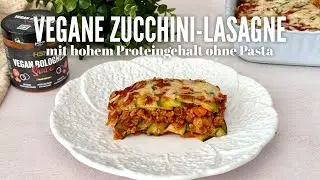 Vegane Zucchini-Lasagne ohne Pasta &ndash; proteinreich 🍆💪