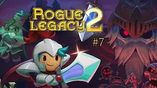 Rogue Legacy #7 Множество ошибок и интересные выводы