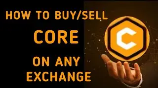 How to Buy/Sell Core on any exchange #core #coremainnet