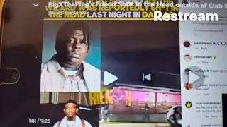 Big X tHA plug's friend shot in the head outside of Texas nightclub