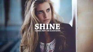 Spektrem - Shine (Gabriel Drew & Bloom Remix)