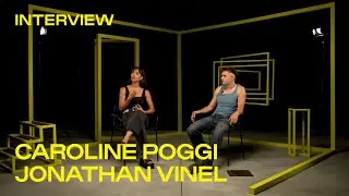 &ldquo;Move, change, delete things&rdquo; - Caroline Poggi and Jonathan Vinel and Their Approach to Cinema