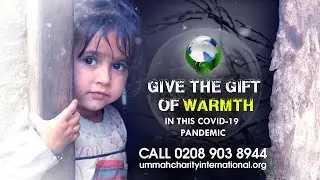 Keep A Family Warm This Winter | COVID-19 Winter Appeal | Ummah Charity International