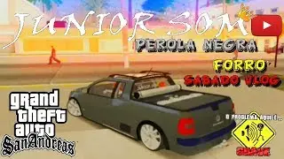 Saveiro PEROLA NEGRA GTA S.A e M&uacute;sica JuNiOr SoM...☢JuNiOr SoM♛&reg;