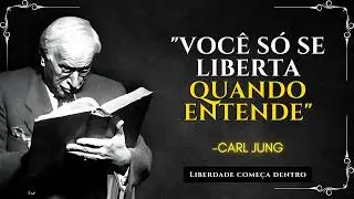 SE VOCÊ FIZER ISSO ANTES DE SOLTAR, LIBERTA SEU CORAÇÃO - Carl Jung