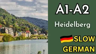 Slow German Podcast for Beginners | Heidelberg