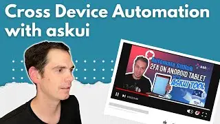 Cross Device 2 Factor Test Automation with askui 🤯