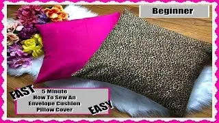 How To Sew A Pillowcase / Sewing A Pillow Cover