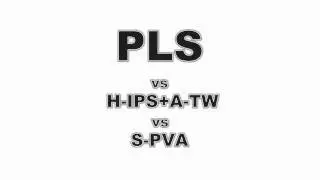 Samsung SA850 PLS vs H-IPS vs S-PVA Shootout