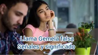 Llama Gemela falsa: Señales y significado