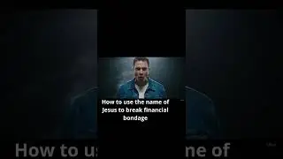 how to use the name of jesus to break financial bondage