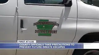 Independence County to take extra measures after inmate escaped court