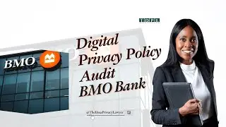Understanding Digital Privacy Policy &ndash; Legal Review of BMO Bank