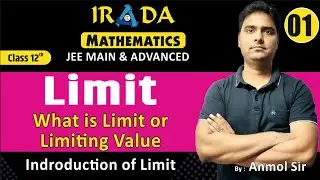 Lect -01|Limit | What is limit | Introduction of limit | Limiting value | JEE Mains and adv.|Anmol